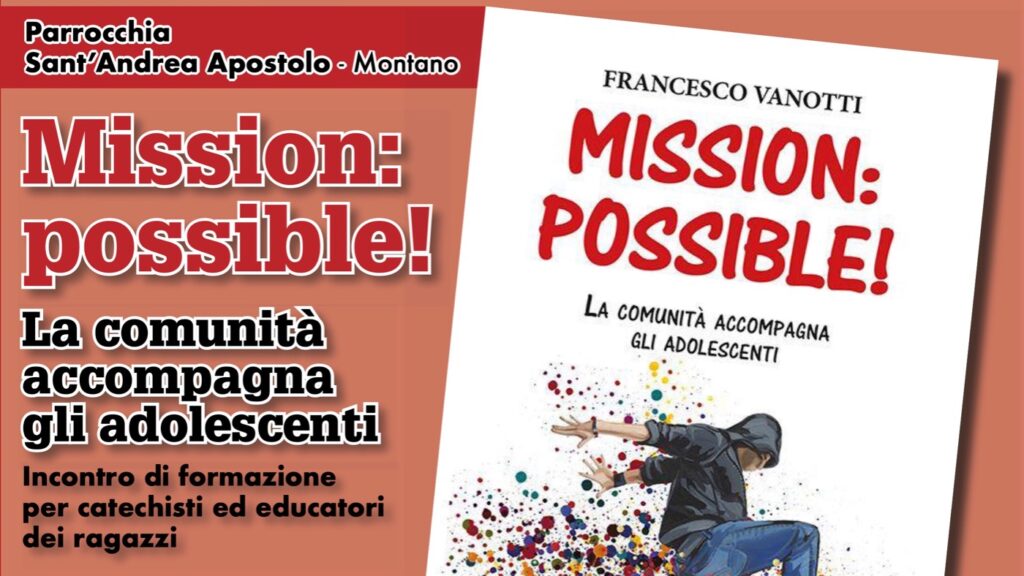 Mission: possible! La comunità accompagna gli adolescenti